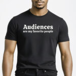 Audiences T-shirt